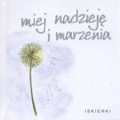 Miej nadzieję i marzenia (Ex)