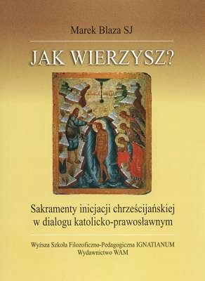 Jak wierzysz?