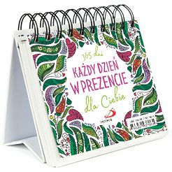 Każdy dzień w prezencie dla Ciebie - 365 dni