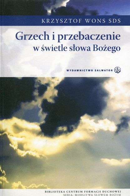 Grzech i przebaczenie w świetle słowa Bożego - Ks. Krzysztof Wons SDS