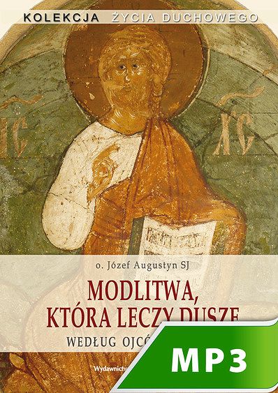 Modlitwa która leczy duszę