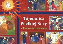 Tajemnica Wielkiej Nocy - kolorowanka, zgadywanka