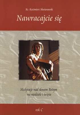 Nawracajcie się. Rok C