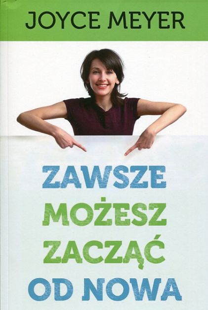 Zawsze możesz zacząć od nowa