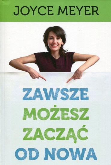 Zawsze możesz zacząć od nowa