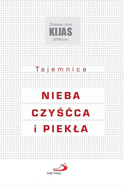Tajemnica nieba, czyśćca i piekła