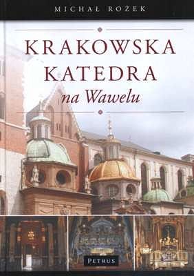 Krakowska Katedra na Wawelu