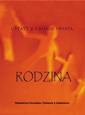 Rodzina. Cytaty z całego świata. /seria Kamyczki/