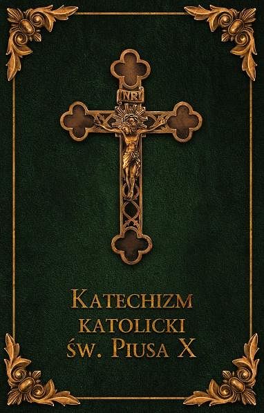 Katechizm Katolicki Św. Piusa X