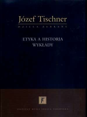 Etyka a historia. Wykłady