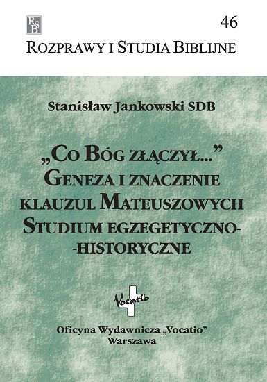 "Co Bóg złączył..." Geneza i znaczenie klauzul Mateuszowych