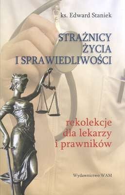 STRAŻNICY ŻYCIA I SPRAWIEDLIWOŚCI