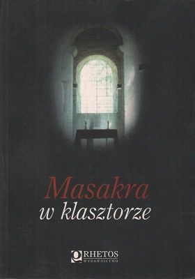 Masakra w klasztorze