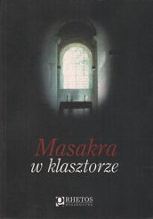 Masakra w klasztorze