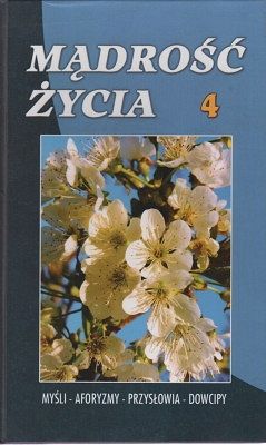 Mądrość życia 4