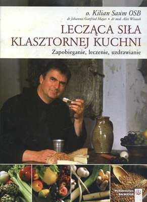 Lecząca siła klasztornej kuchni