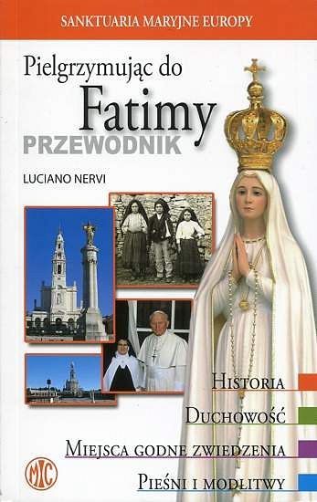 Pielgrzymując do Fatimy