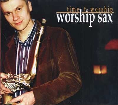 Time to worship - CD - Whorship Sax