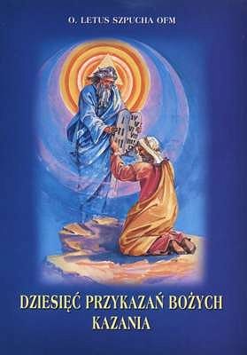 Dziesięć przykazań Bożych - Kazania