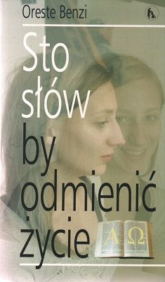 Sto słów by odmienić życie