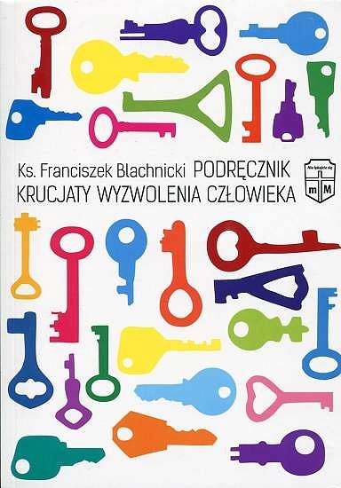 PODRĘCZNIK KRUCJATY WYZWOLENIA CZŁOWIEKA