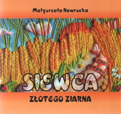 Siewca złotego ziarna