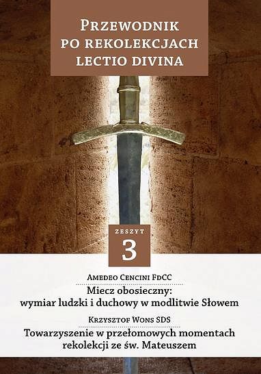 Przewodnik po Rekolekcjach Lectio Divina. Zeszyt 3