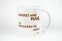 Kubek biały Uwiodłeś mnie, Panie, a ja pozwoliłem się uwieść Jr 20, 7 - 2