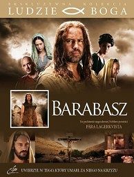 Barabasz Uwierzył w Tego który umarł za niego na Krzyżu
