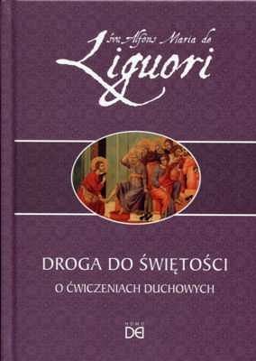 Droga do świętości. O ćwiczeniach duchowych
