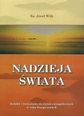Nadzieja świata rok B