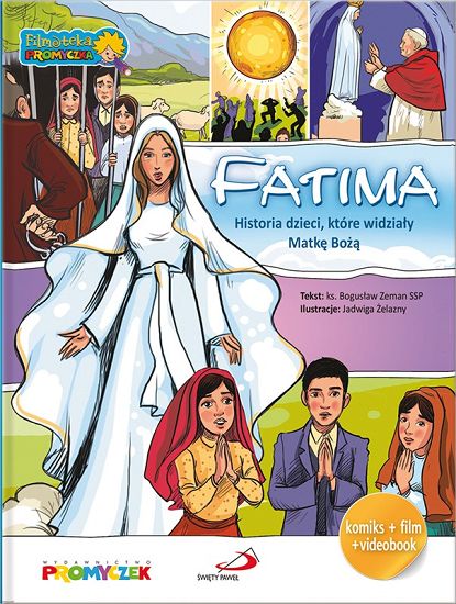 Fatima Historia dzieci, które widziały Matkę Bożą