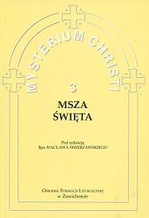 Mysterium Christi 3 - Msza Święta
