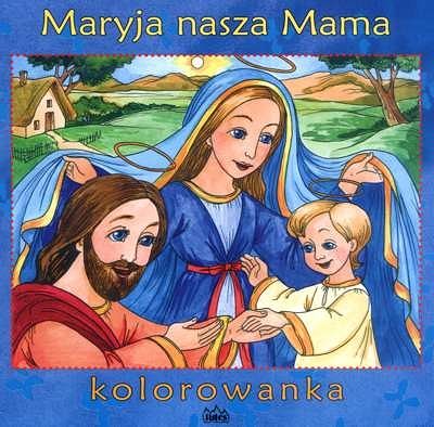 Maryja nasza Mama - kolorowanka