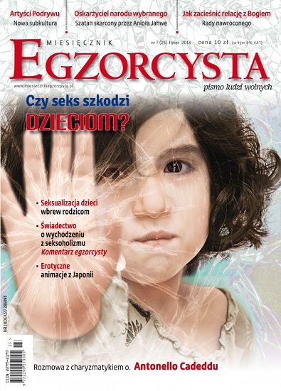 Egzorcysta Miesięcznik nr 7 (23) lipiec 2014 Czy seks szkodzi dzieciom?