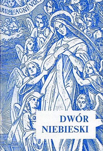 Dwór niebieski. Modlitwa św. Ludgardy