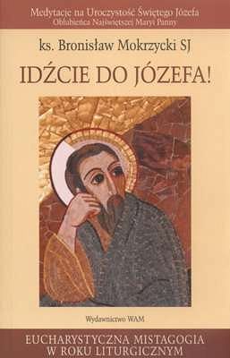 IDŹCIE DO JÓZEFA!