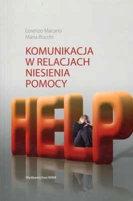 KOMUNIKACJA W RELACJACH NIESIENIA POMOCY