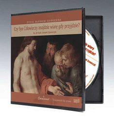 Czy Syn Człowieczy znajdzie wiarę gdy przyjdzie? - płyta MP3 - ks. Leszek Szewczyk