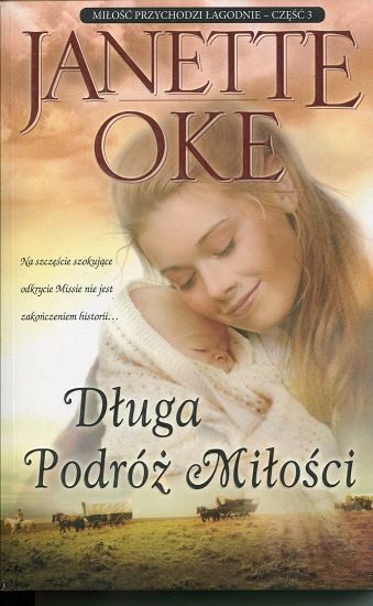 Długa Podróż Miłości - Janette Oke