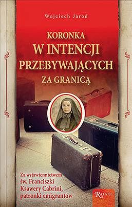 Koronka w intencji przebywających za granicą
