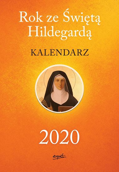 Terminarz 2020 Rok ze Świętą Hildegardą