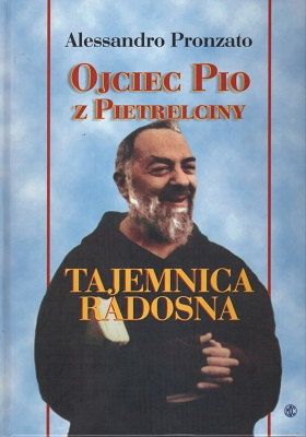 Ojciec Pio z Pietrelciny Tajemnica Radosna
