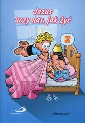 Jezus uczy nas jak żyć