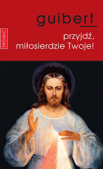 Przyjdź miłosierdzie Twoje!