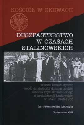 DUSZPASTERSTWO W CZASACH STALINOWSKICH