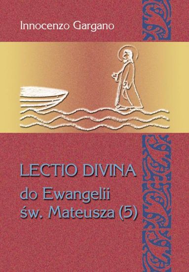 Lectio Divina do Ewangelii św. Mateusza (5)