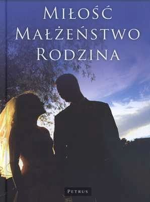 Miłość Małżeństwo Rodzina