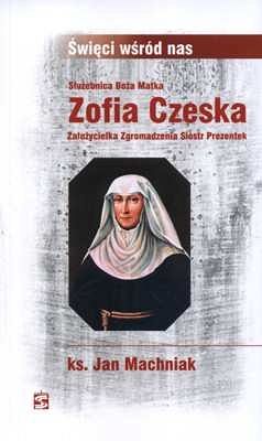 Służebnica Boża Matka Zofia Czeska