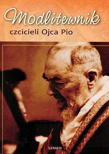 Modlitewnik czcicieli Ojca Pio